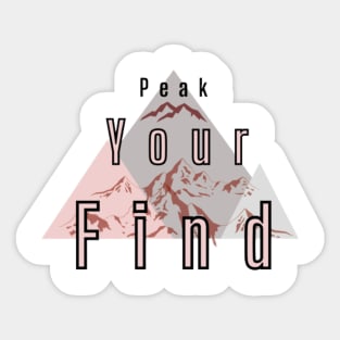 Find Your Peak Minimalist Mountain T-Shirt Design. Sticker